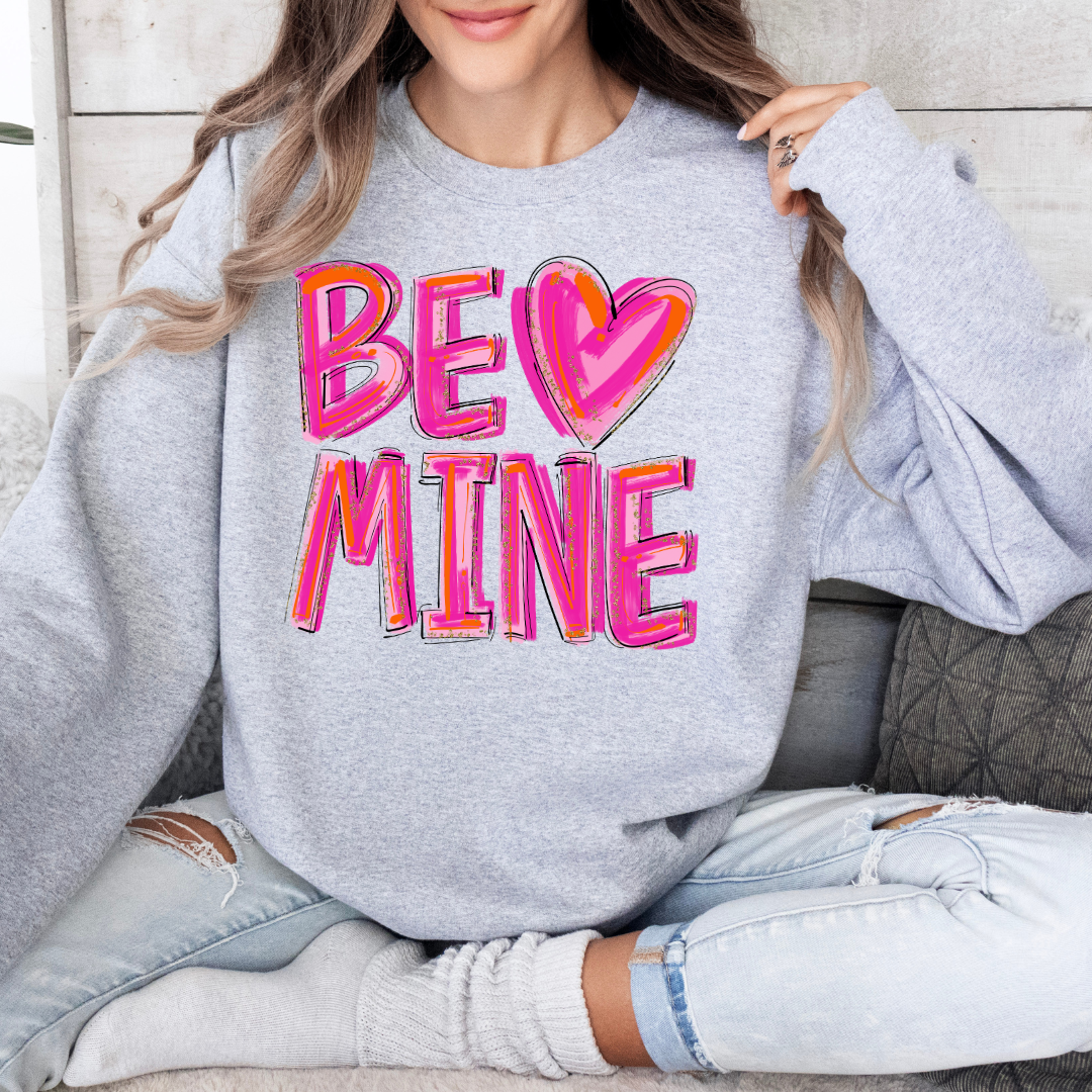 Be Mine Sweatshirt