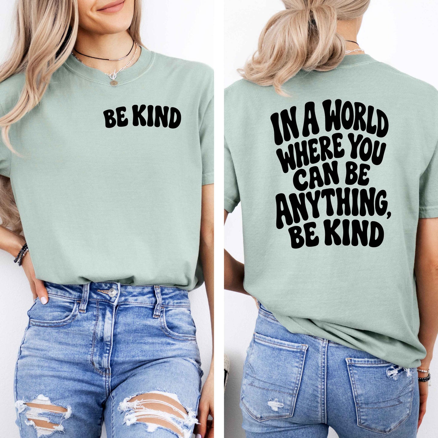 In A World Where You Can Be Anything Be Kind Tuesday Deal