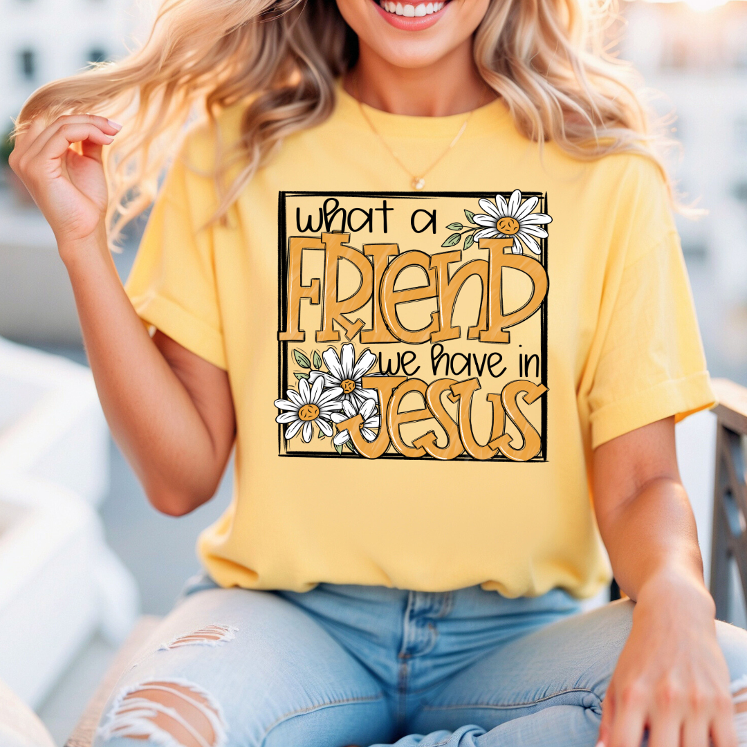 What a Friend we have in Jesus Comfort Colors Shirt