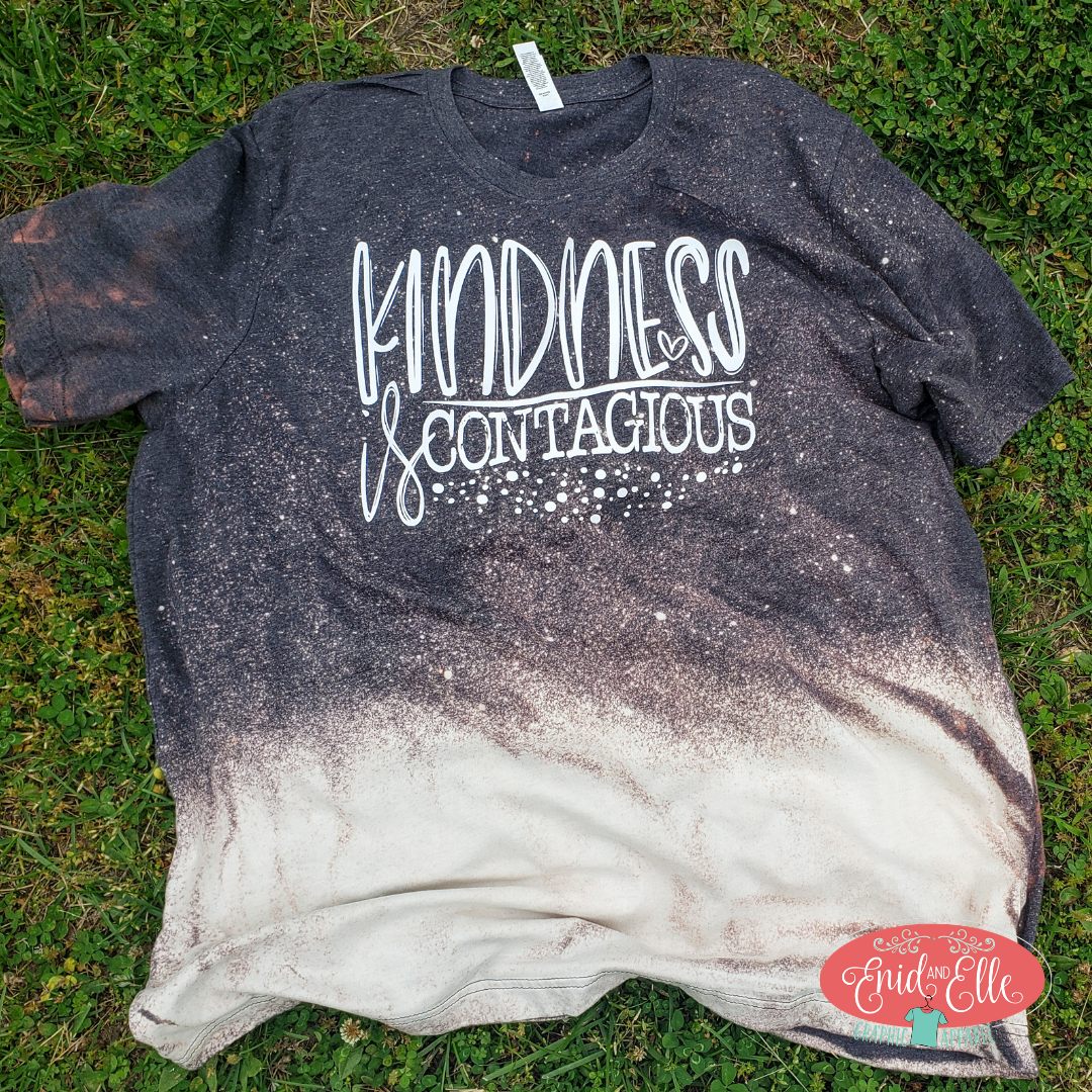 Kindness is Contagious Bleached Shirt