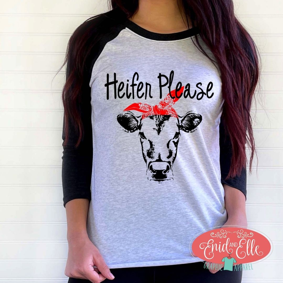 Heifer Please Raglan