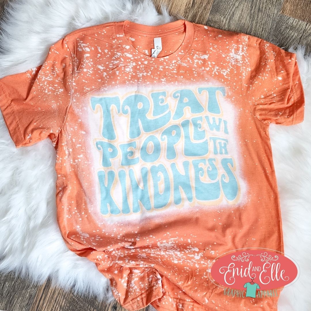 Treat People With Kindness