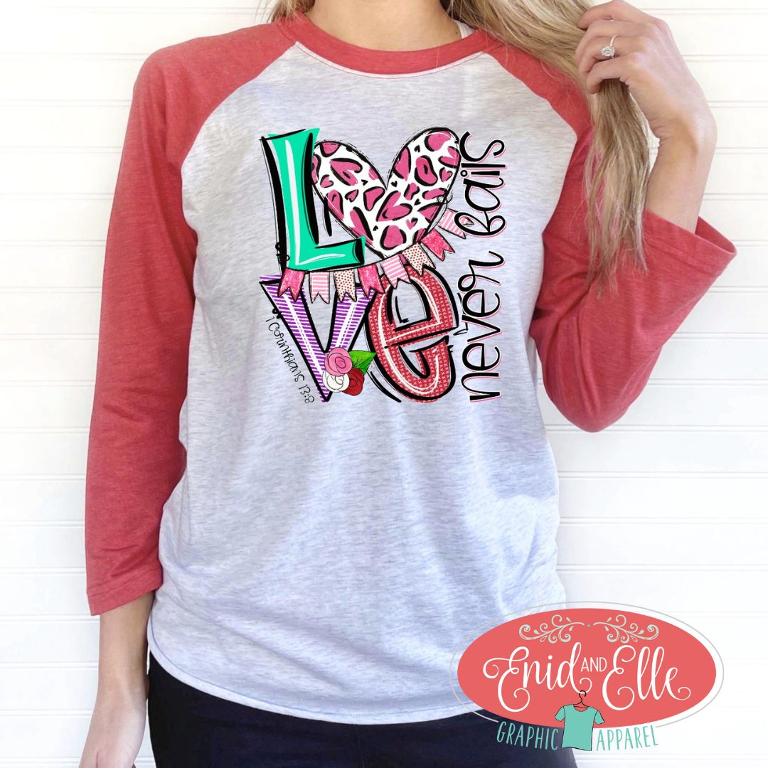 Love Never Fails Valentine's Day Raglan Shirt