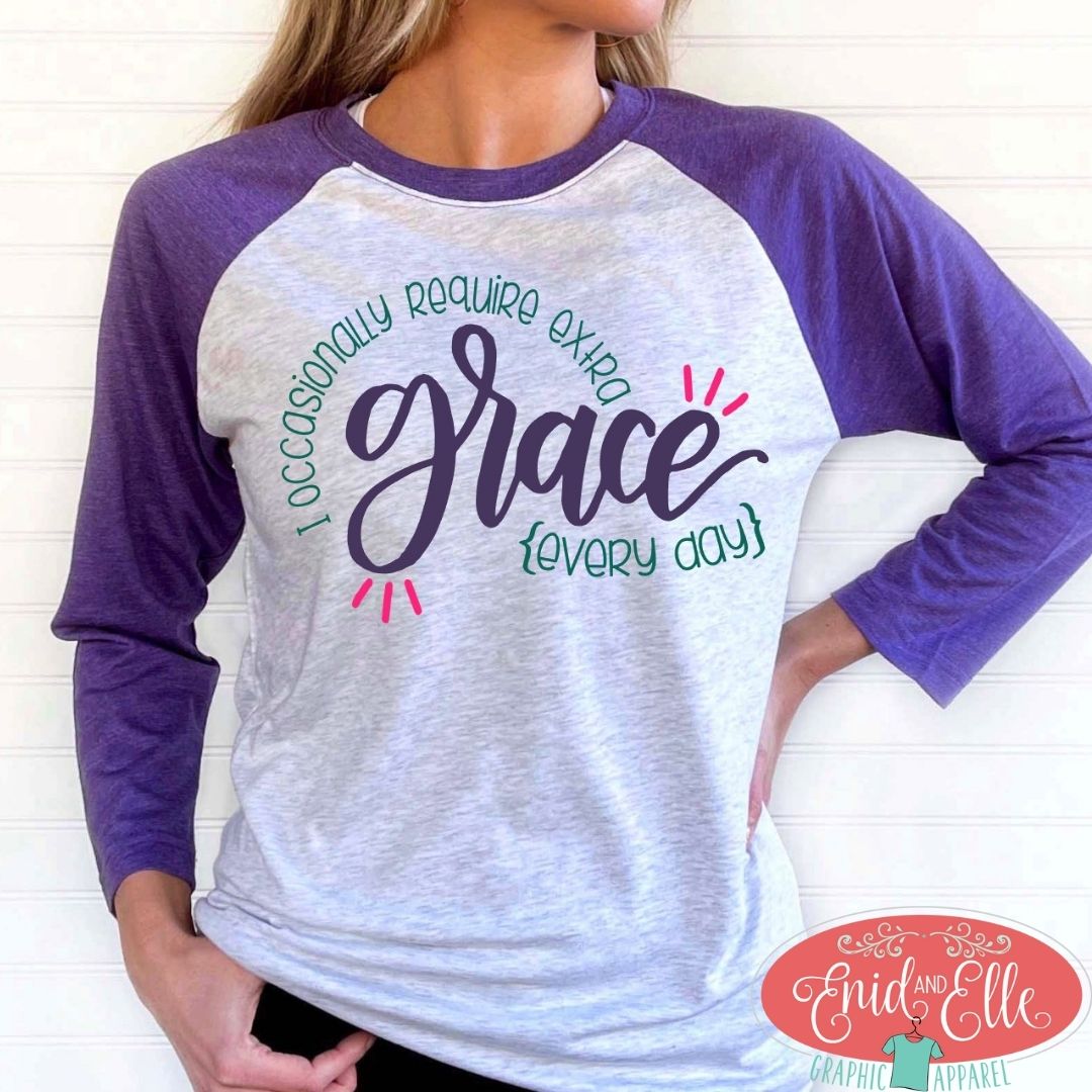 I require extra grace raglan