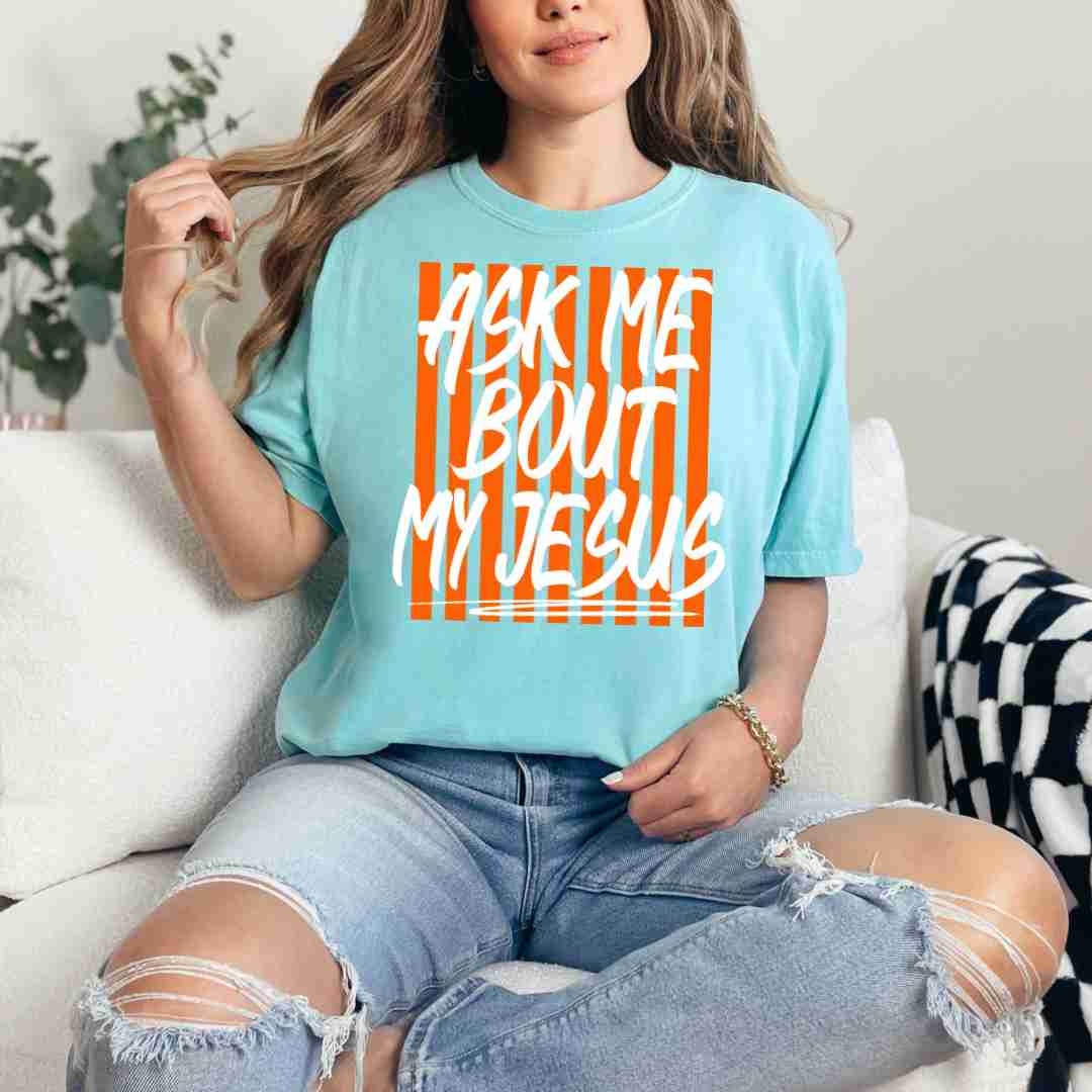 Ask me About my Jesus T-shirt