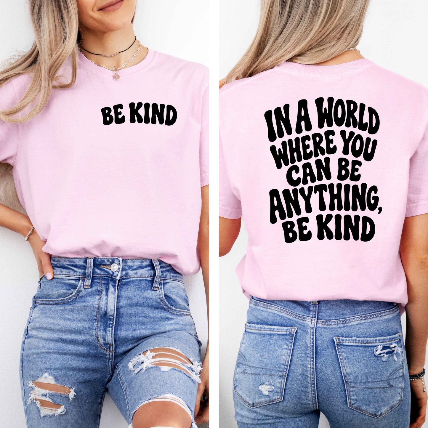 In A World Where You Can Be Anything Be Kind Tuesday Deal