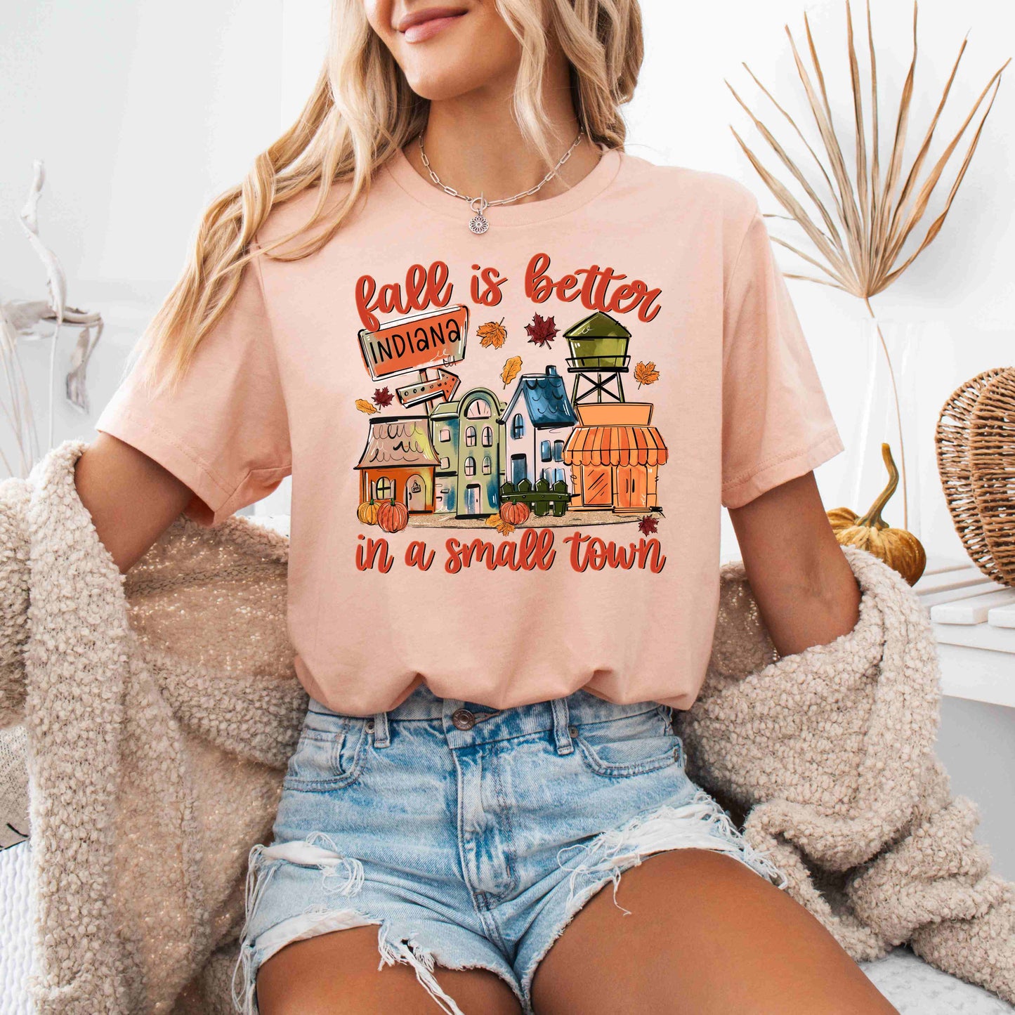 Fall Is Better in a Small town T-shirt