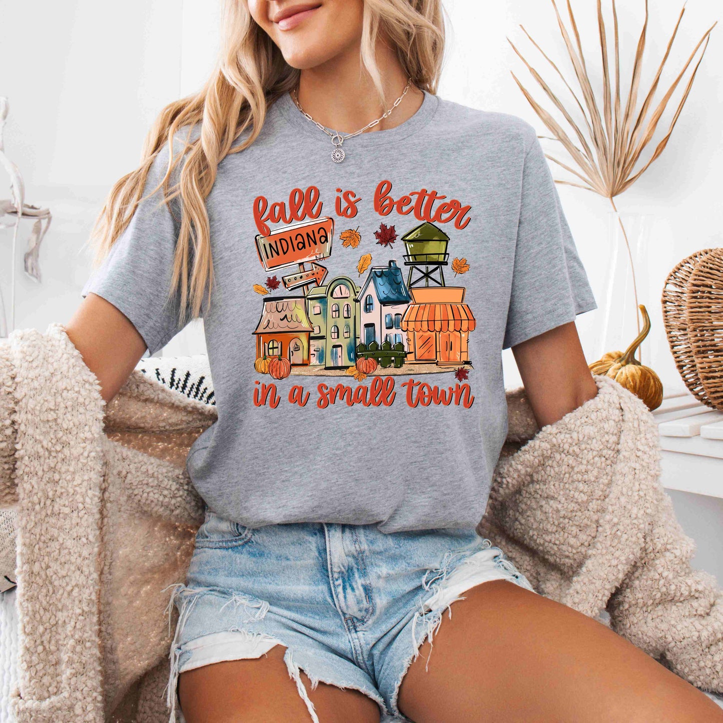 Fall Is Better in a Small town T-shirt