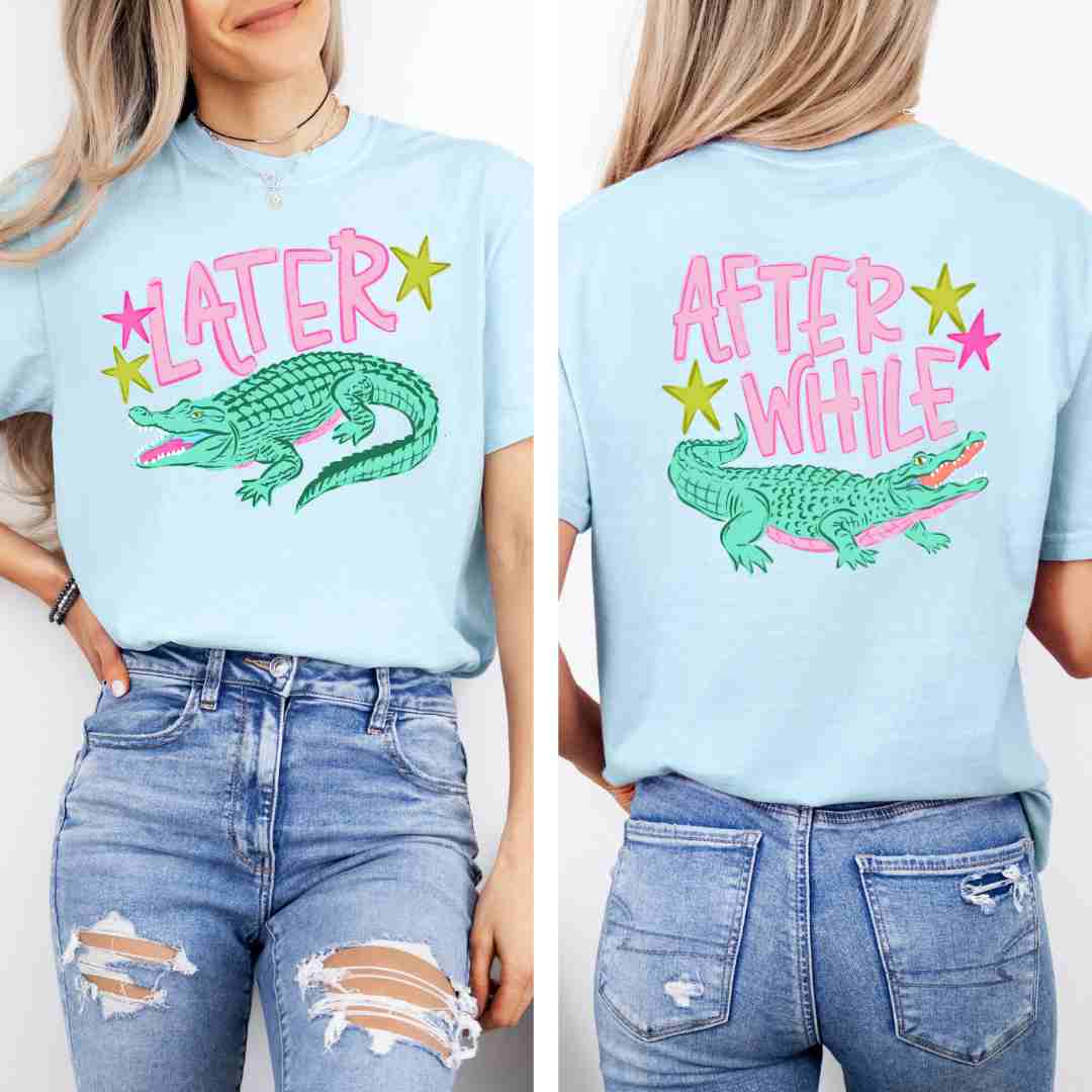 Later Gator After While Shirt