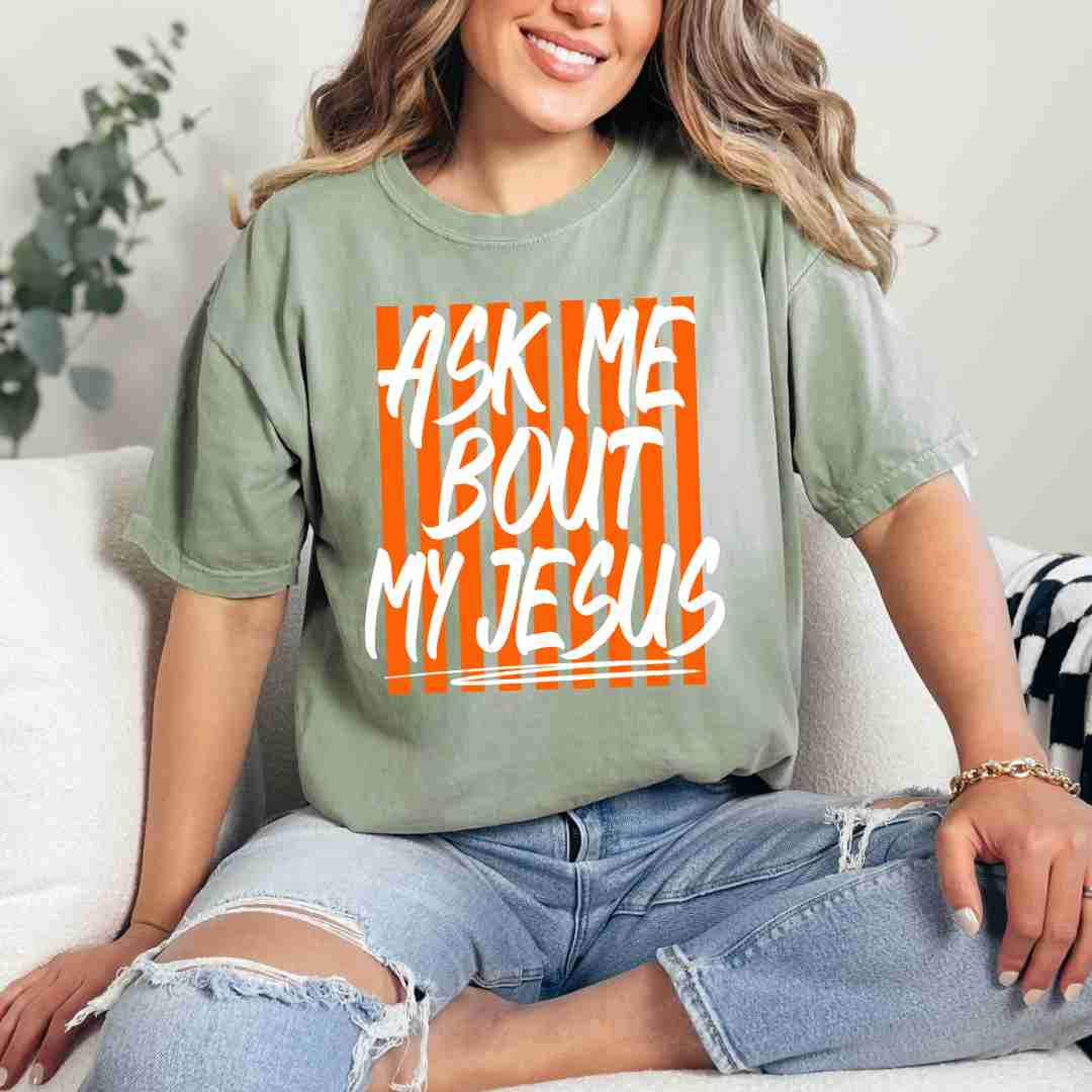 Ask me About my Jesus T-shirt