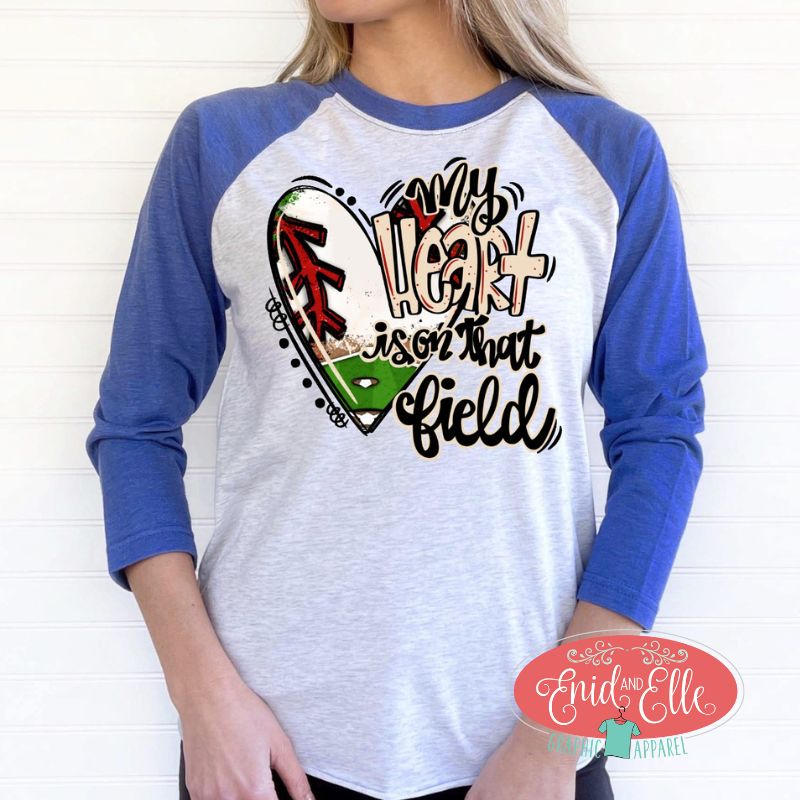 My heart is on that Field Raglan