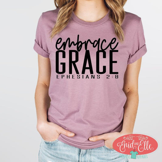 Embrace Grace T-shirt