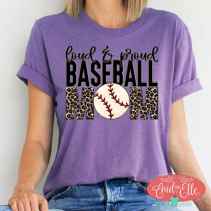 Loud and Proud Baseball Mom Leopard Shirt